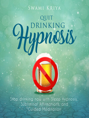 cover image of Quit Drinking Hypnosis